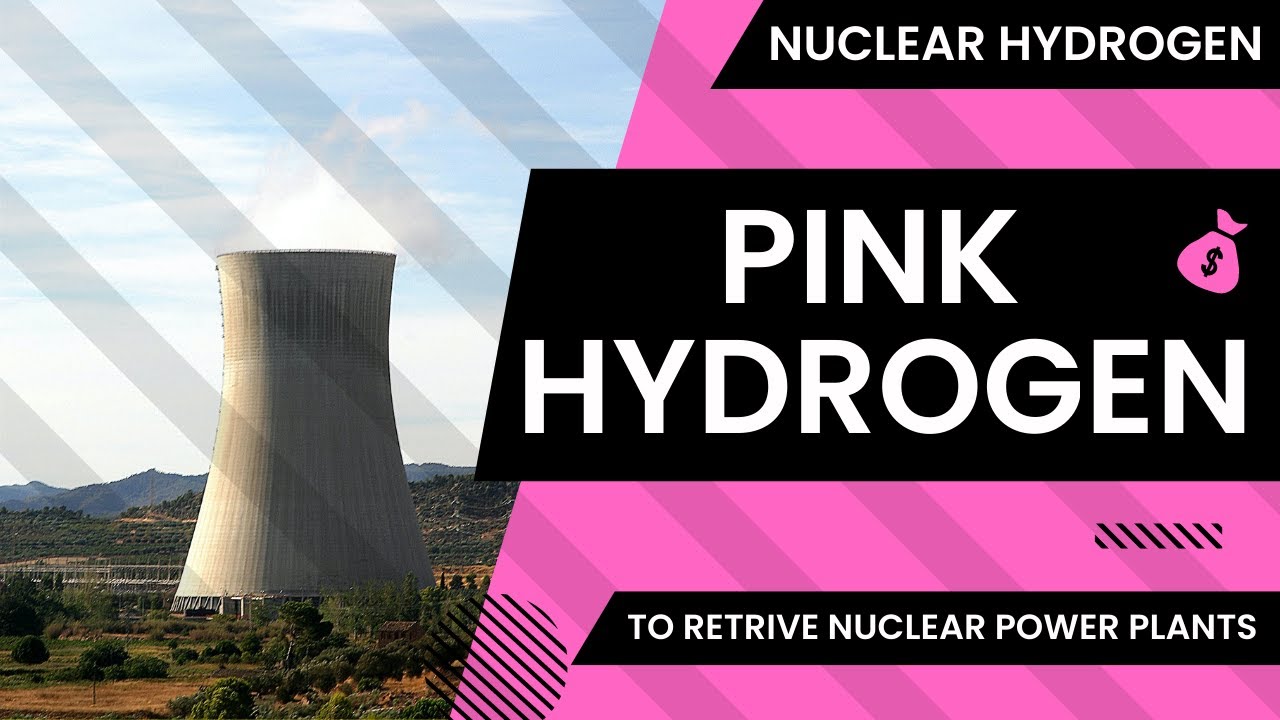 Pink hydrogen (nuclear hydrogen) production steps